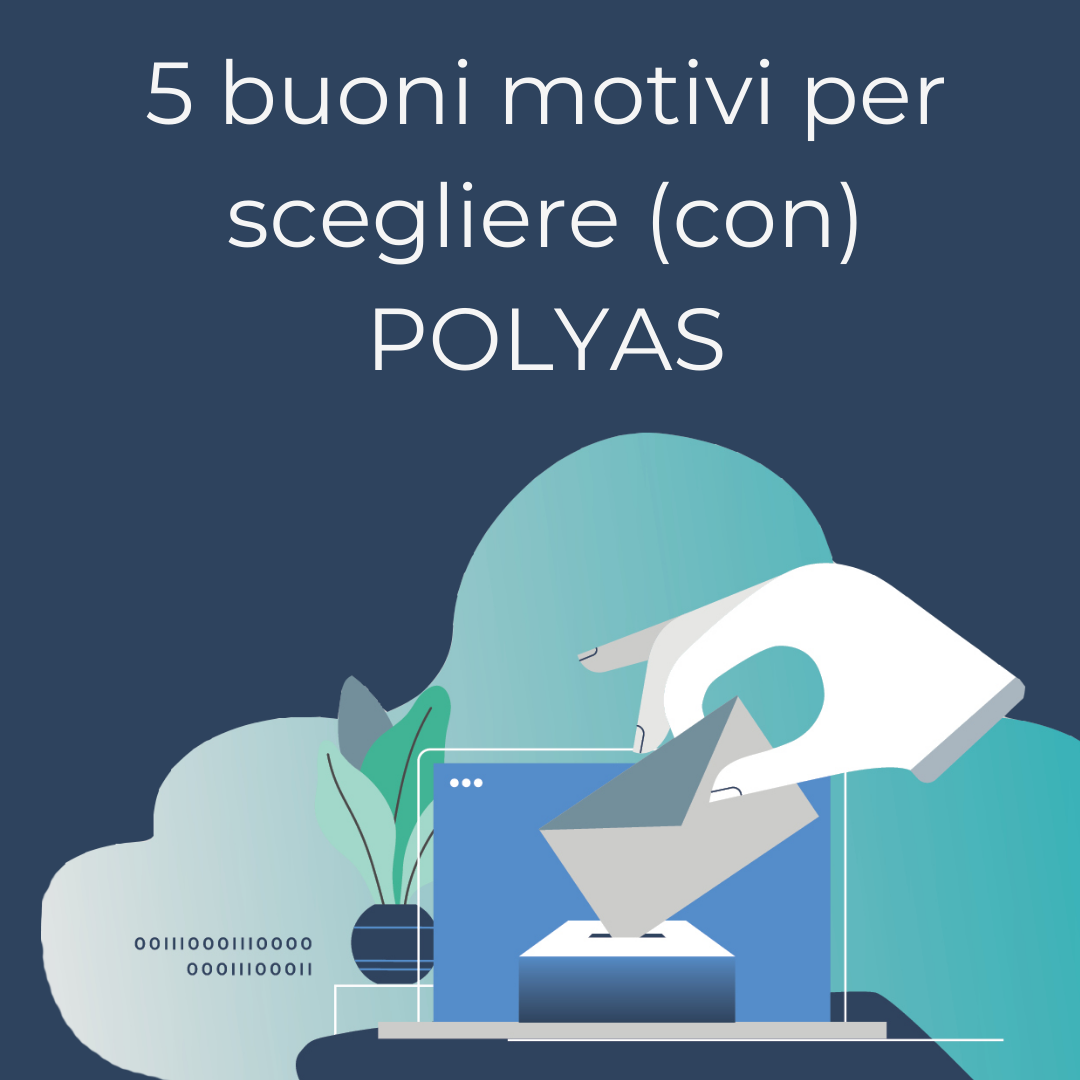 5 buoni motivi per scegliere (con) Polyas